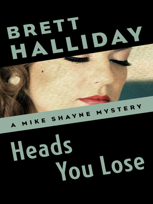 Title details for Heads You Lose by Brett Halliday - Wait list